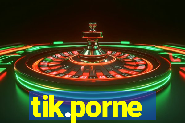 tik.porne