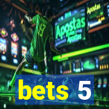 bets 5