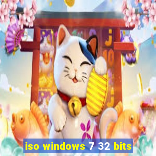 iso windows 7 32 bits