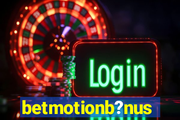 betmotionb?nus