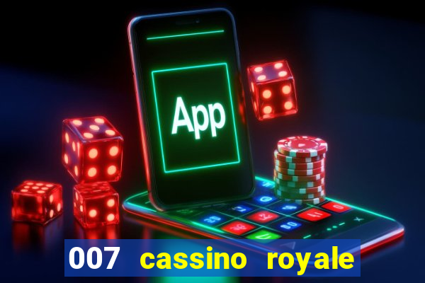 007 cassino royale filme completo dublado youtube