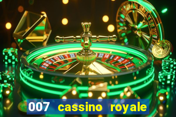 007 cassino royale filme completo dublado youtube