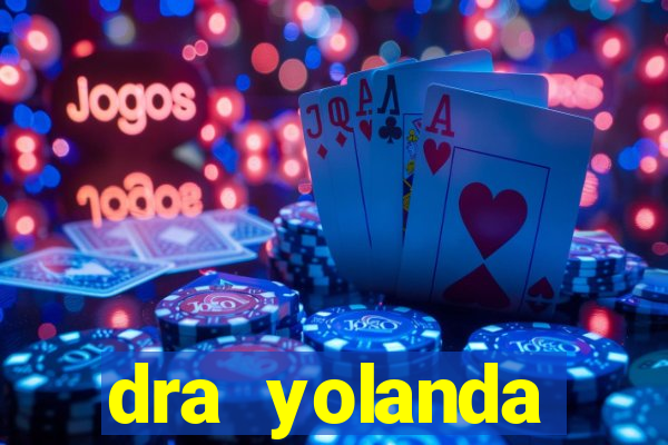 dra yolanda fernandes malta bettin