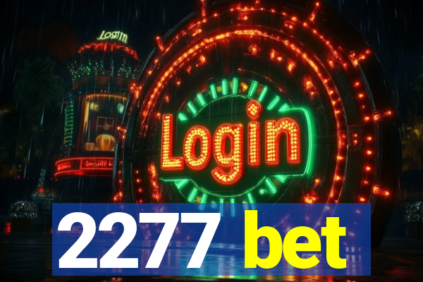 2277 bet