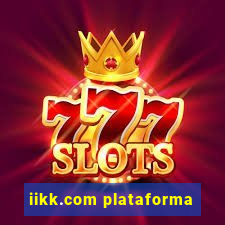 iikk.com plataforma