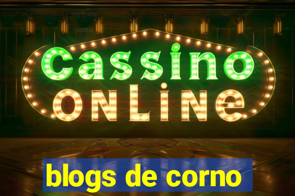 blogs de corno