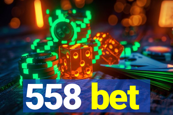 558 bet