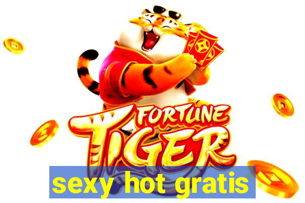 sexy hot gratis