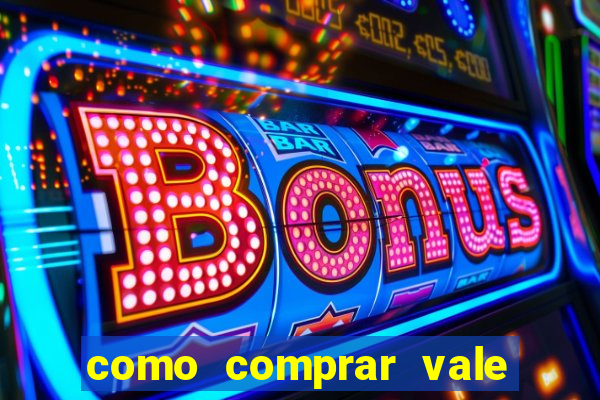 como comprar vale sorte online