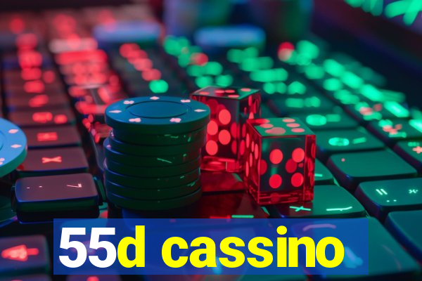 55d cassino