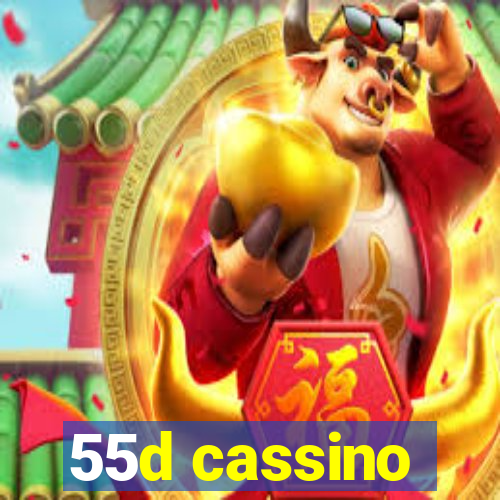 55d cassino