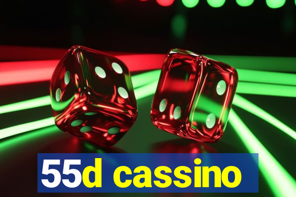 55d cassino