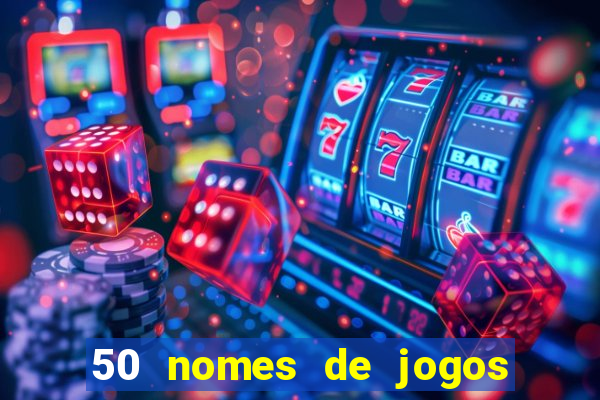 50 nomes de jogos com bola