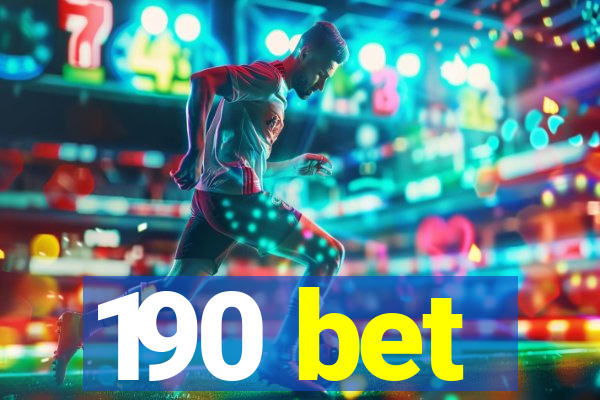 190 bet