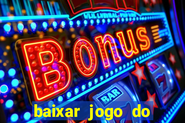 baixar jogo do tigrinho demo