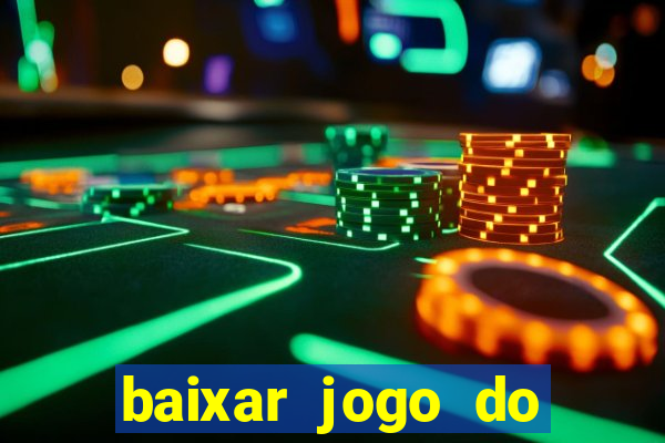 baixar jogo do tigrinho demo