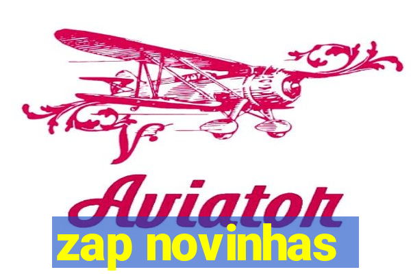 zap novinhas