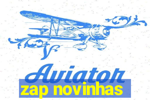 zap novinhas