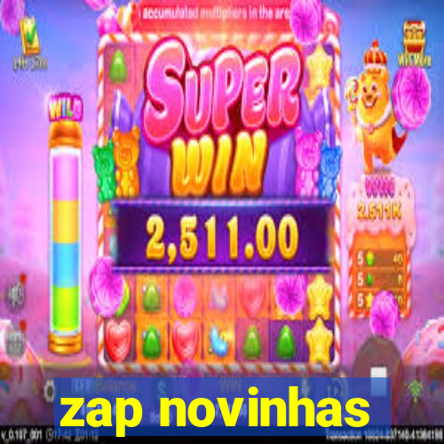 zap novinhas