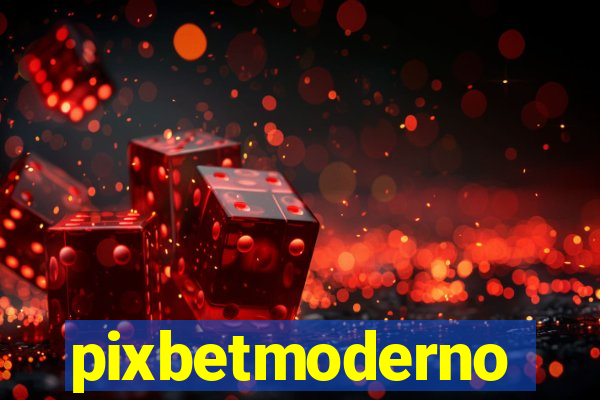 pixbetmoderno