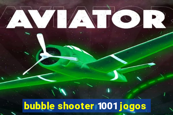 bubble shooter 1001 jogos