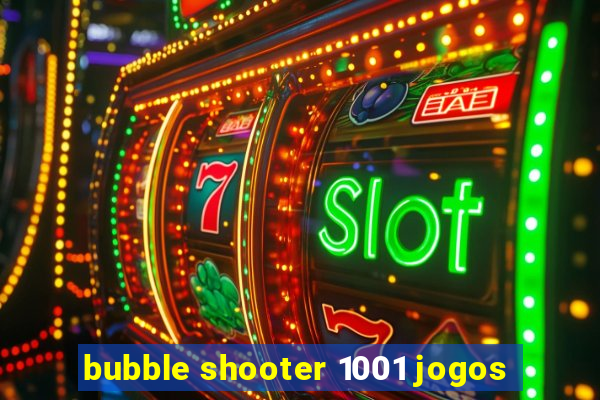 bubble shooter 1001 jogos