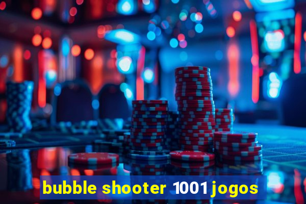 bubble shooter 1001 jogos