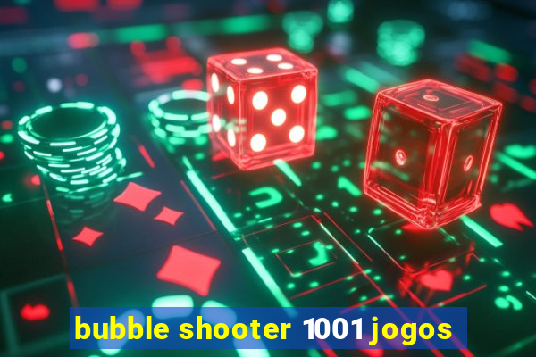 bubble shooter 1001 jogos