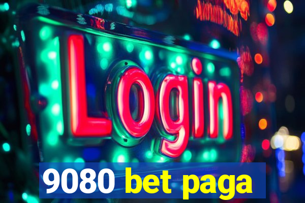 9080 bet paga