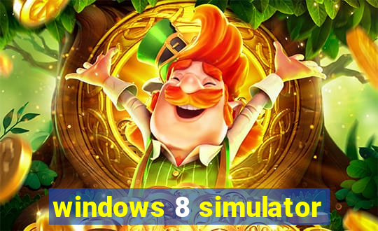 windows 8 simulator