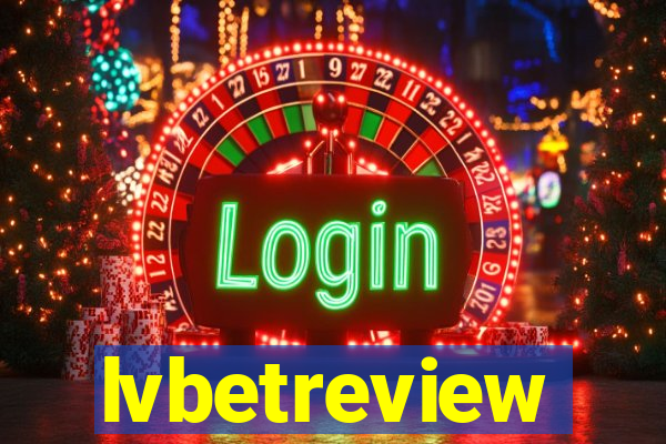 lvbetreview