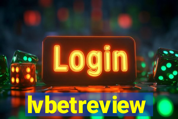 lvbetreview