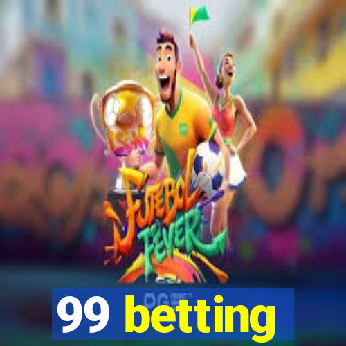 99 betting