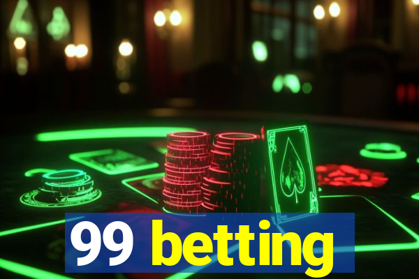 99 betting