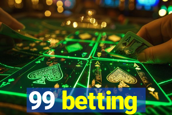 99 betting