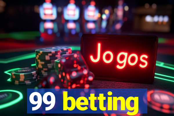 99 betting