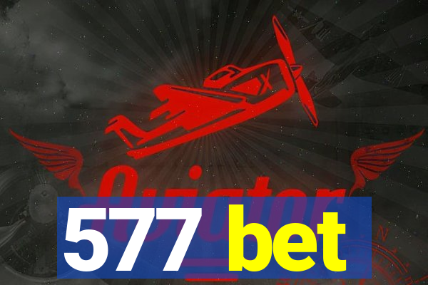 577 bet