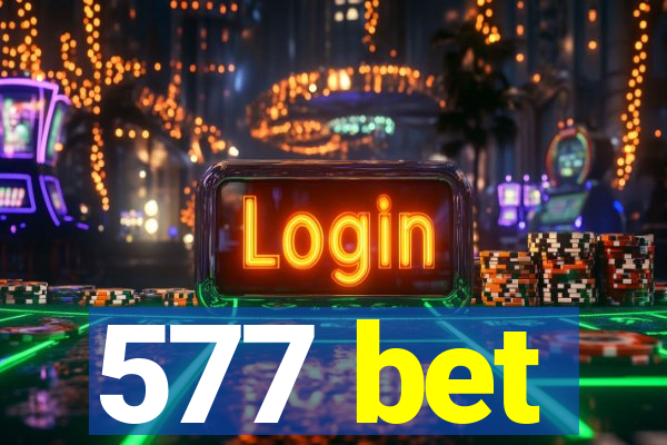 577 bet