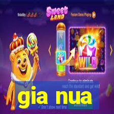 gia nua