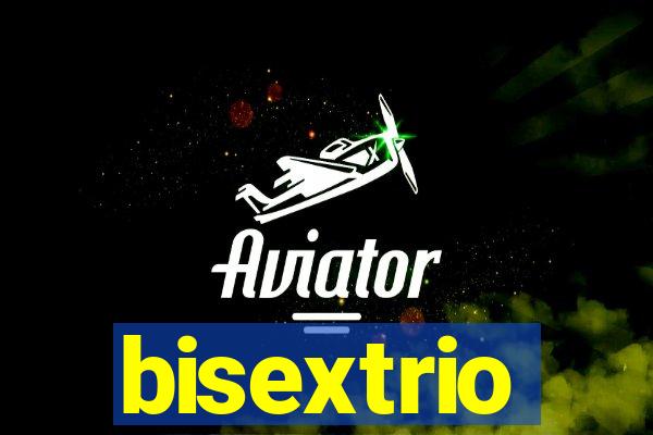 bisextrio