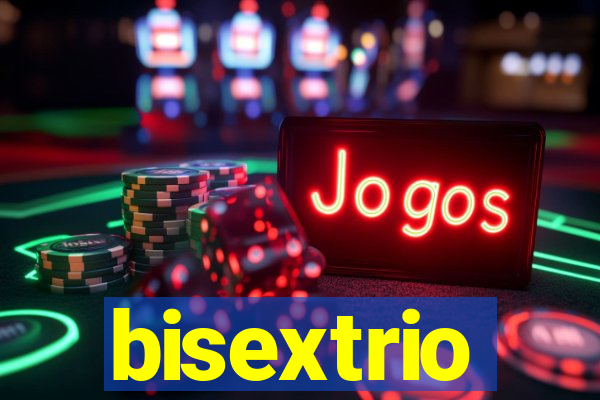 bisextrio