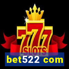 bet522 com