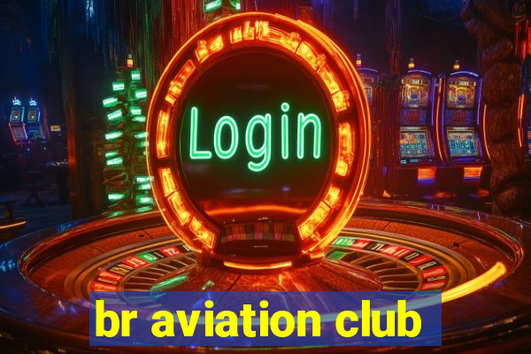 br aviation club