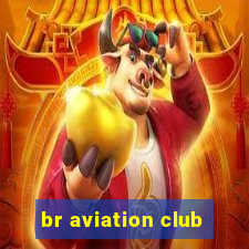 br aviation club