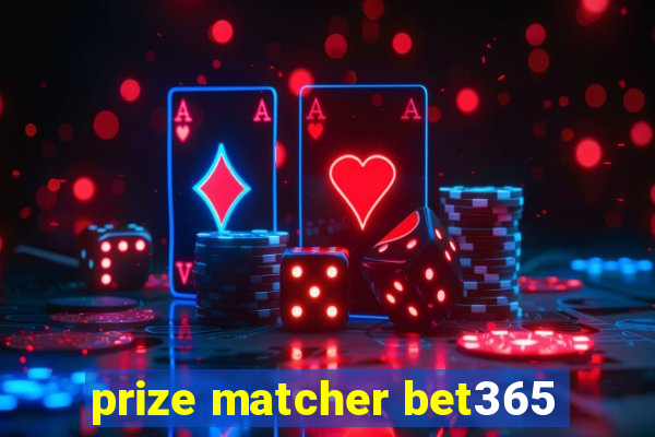 prize matcher bet365