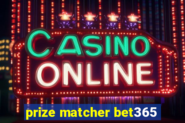 prize matcher bet365