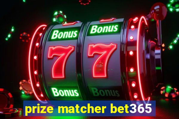 prize matcher bet365