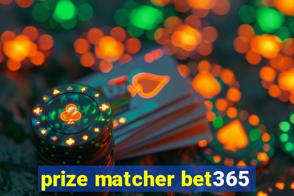 prize matcher bet365