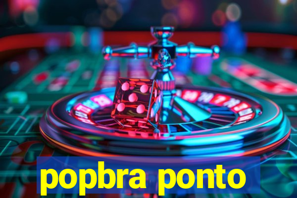 popbra ponto