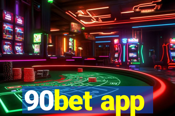 90bet app